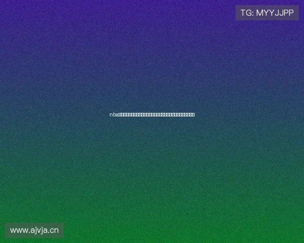 nba全场高清免费直播尽享赛事盛宴实时高清不容错过精彩对决随时观看